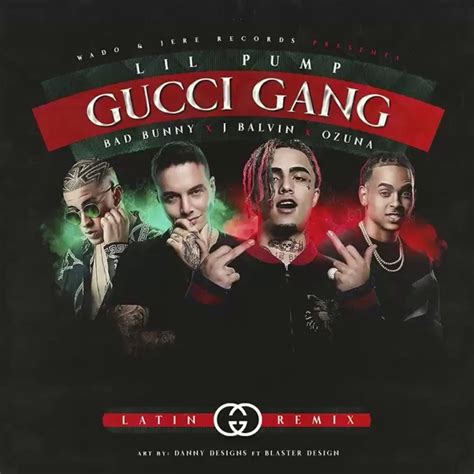 bad bunny lil pump gucci gang fresh